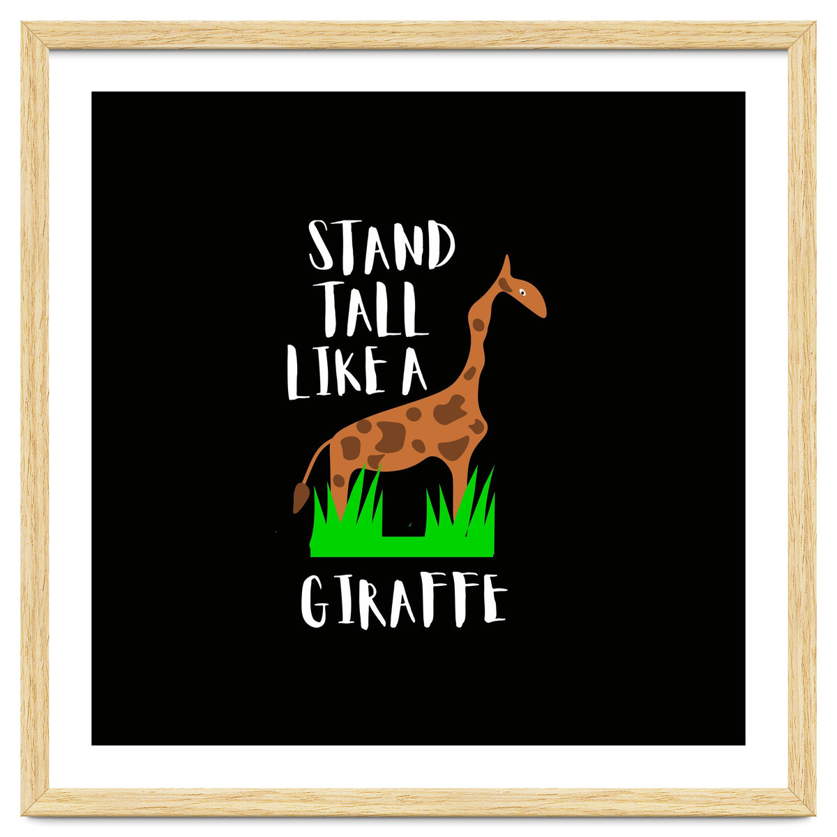 Stand tall like a giraffe