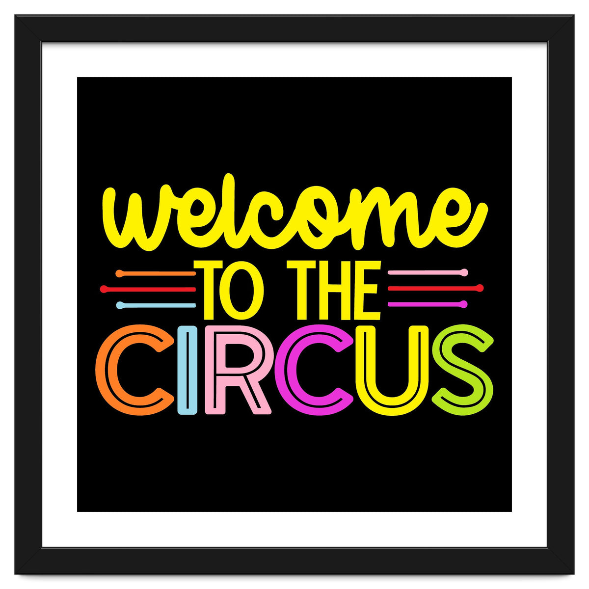Welcome To The Circus
