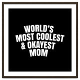 World's most coolest and okayest mom thumbnail