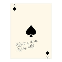Ace of Spades Motivational Card Print, What If It All Works Out Poster (Print Only)