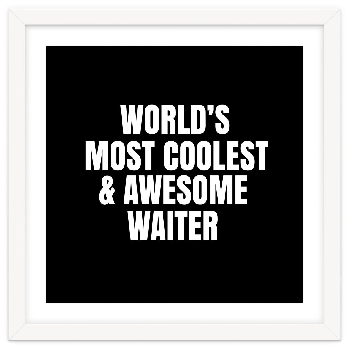 World's most coolest and awesome waiter