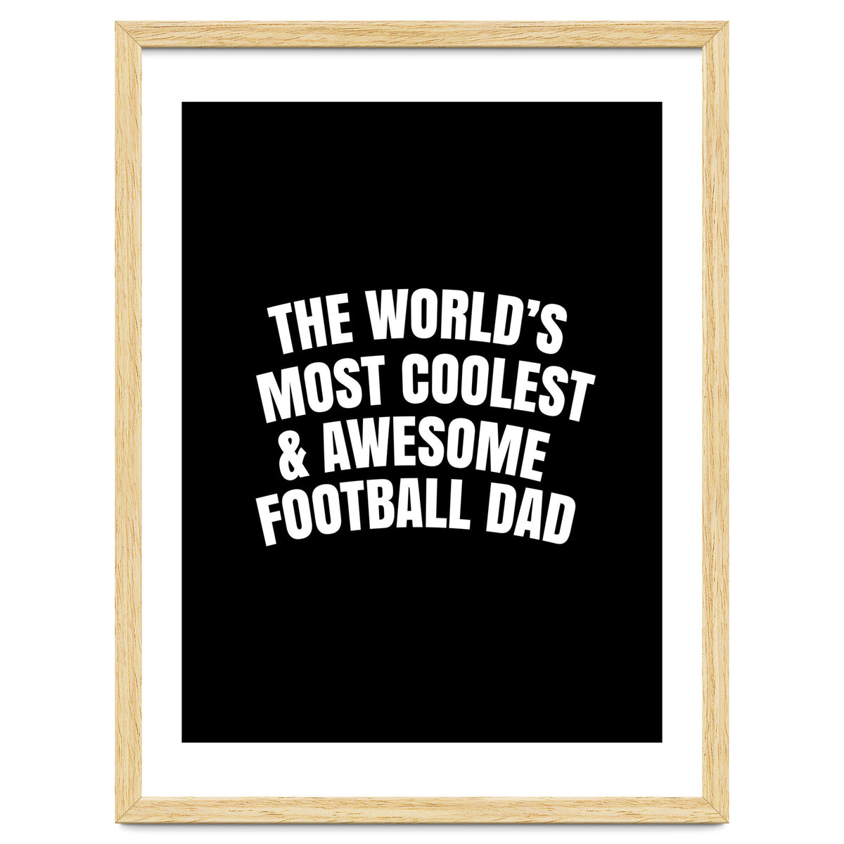World's most coolest and awesome football dad