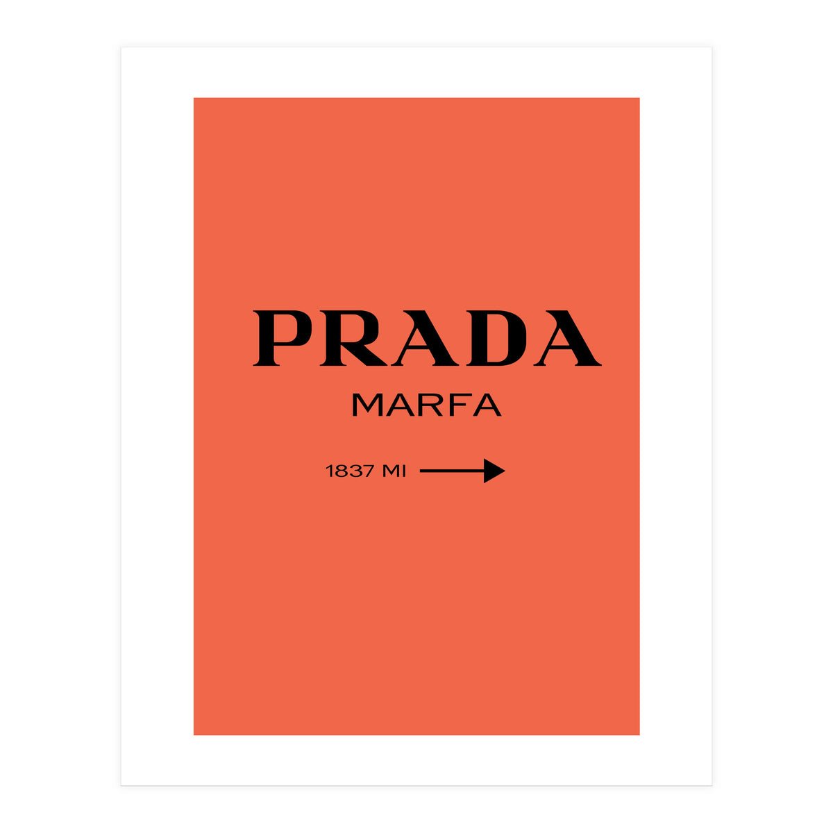 Prada Marfa, Fashion Sign Poster, Chic Decor, (Print Only)