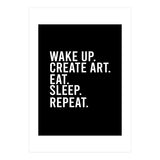 Wake Up Create Art Eat Sleep Repeat (Print Only) thumbnail