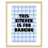 This Kitchen Is For Dancing, Fun Quote Print for Happy Cooking Home Decor thumbnail