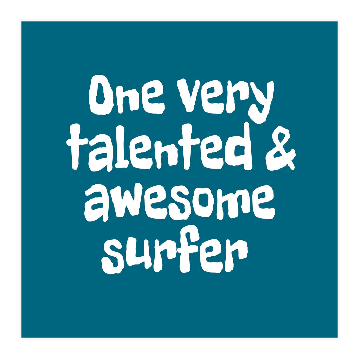 One very talented and awesome surfer (Print Only)