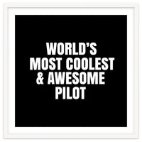 World's most coolest and awesome pilot