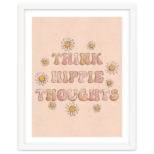 Think Hippie Thoughts
