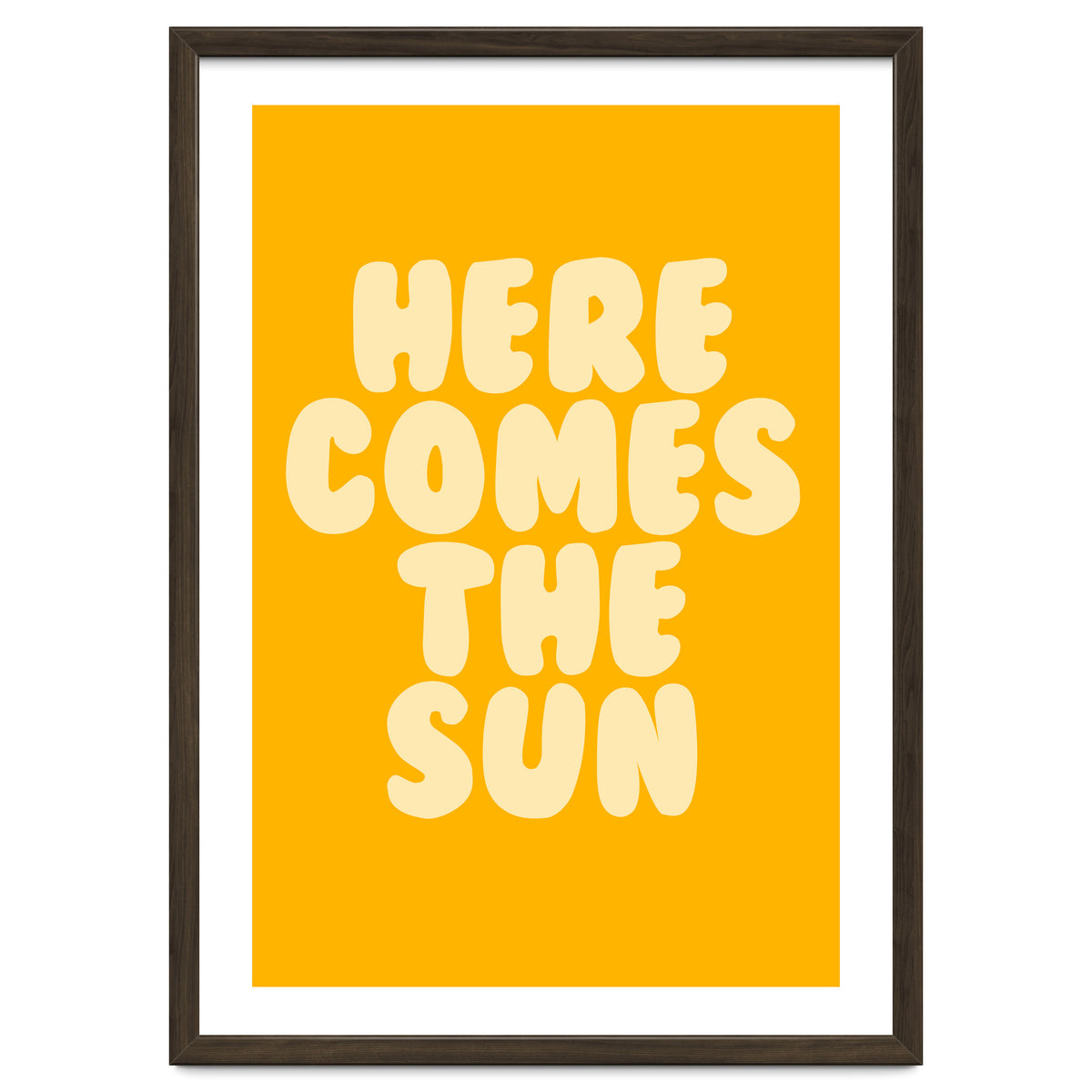 Here Comes The Sun, Positive Retro Sunshine Quote Print for Bright Happy Home Decor