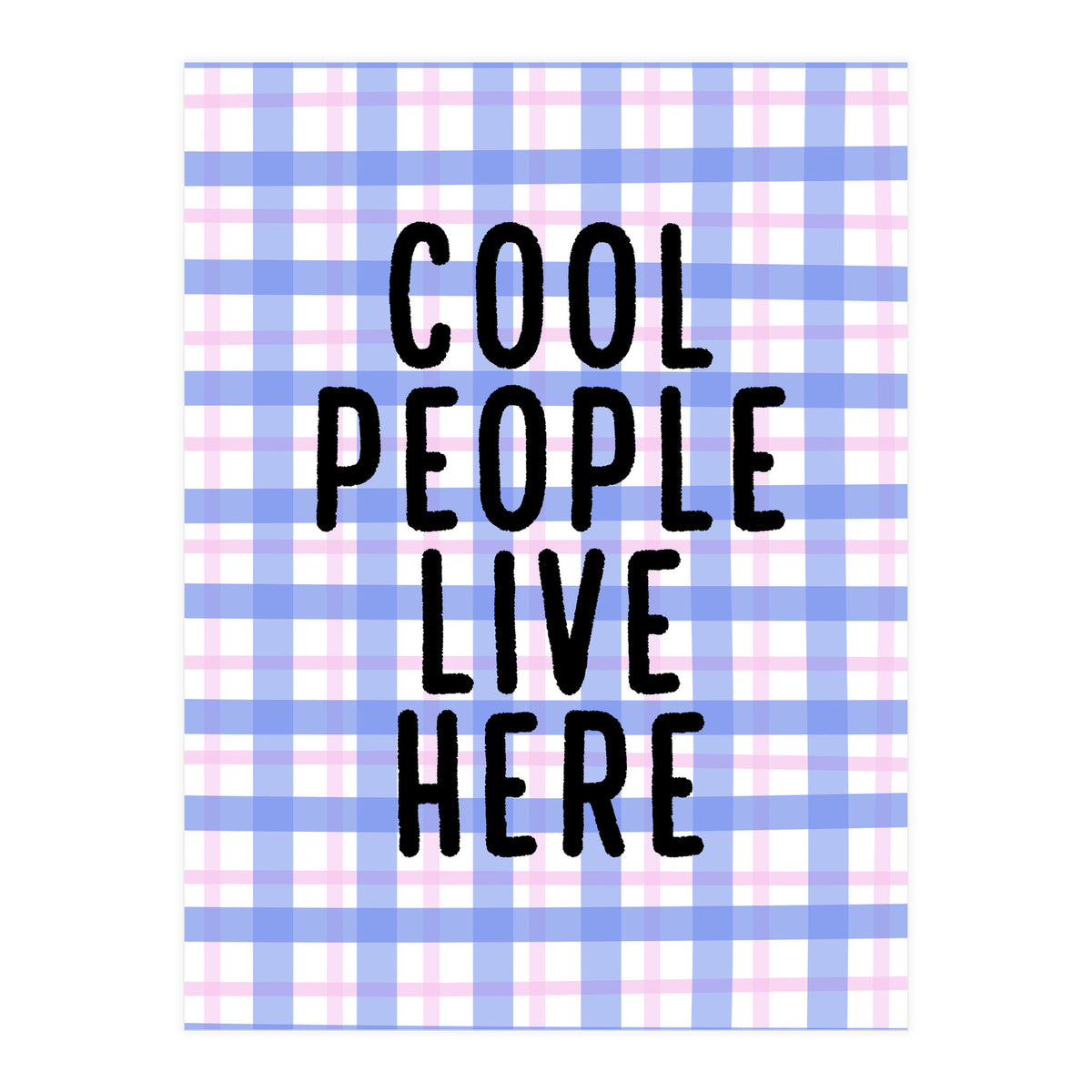 Cool People Live Here, Fun Playful Quote Print for Bright Happy Home Decor (Print Only)
