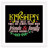 Kitchen The Best Of Times Are Always Found When Friends & Family Gather Around thumbnail