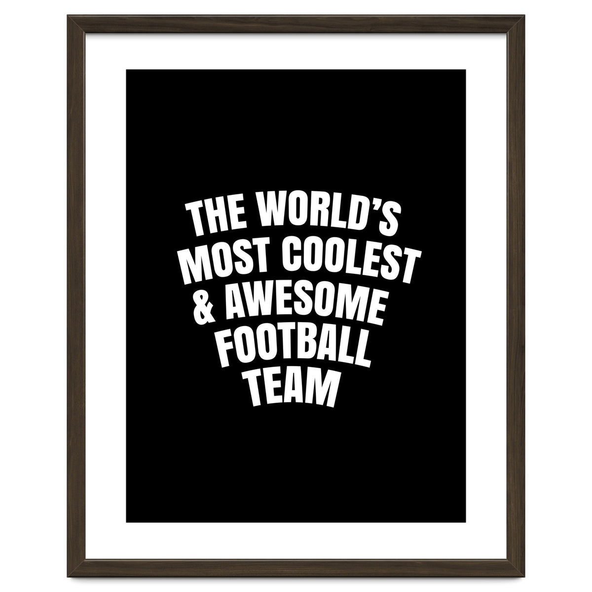 World's most coolest and awesome football Team