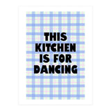 This Kitchen Is For Dancing, Fun Quote Print for Happy Cooking Home Decor (Print Only) thumbnail
