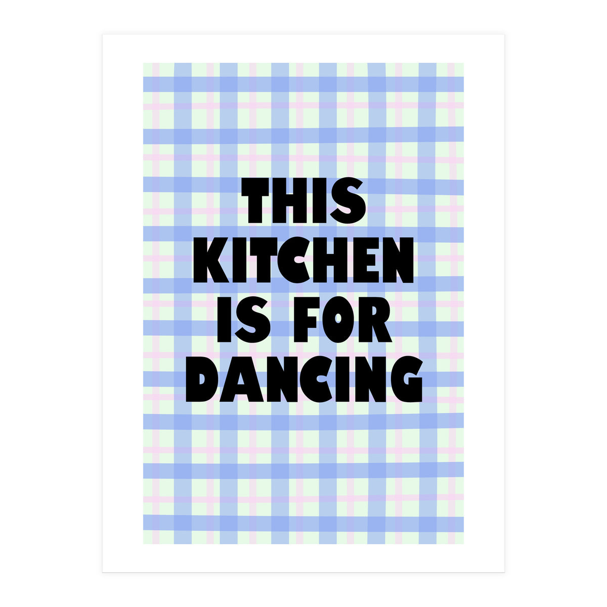 This Kitchen Is For Dancing, Fun Quote Print for Happy Cooking Home Decor (Print Only)
