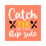 Catch You On The Flip Side  (Print Only) thumbnail