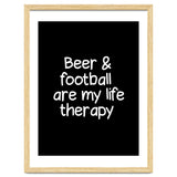 Beer and Football are my life therapy thumbnail