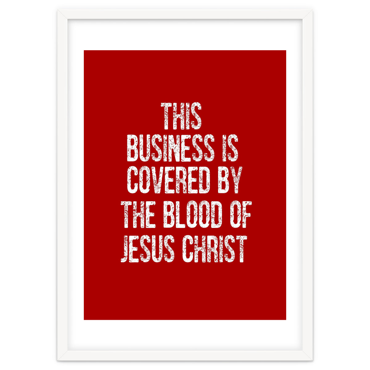 This business is covered by the blood of Jesus