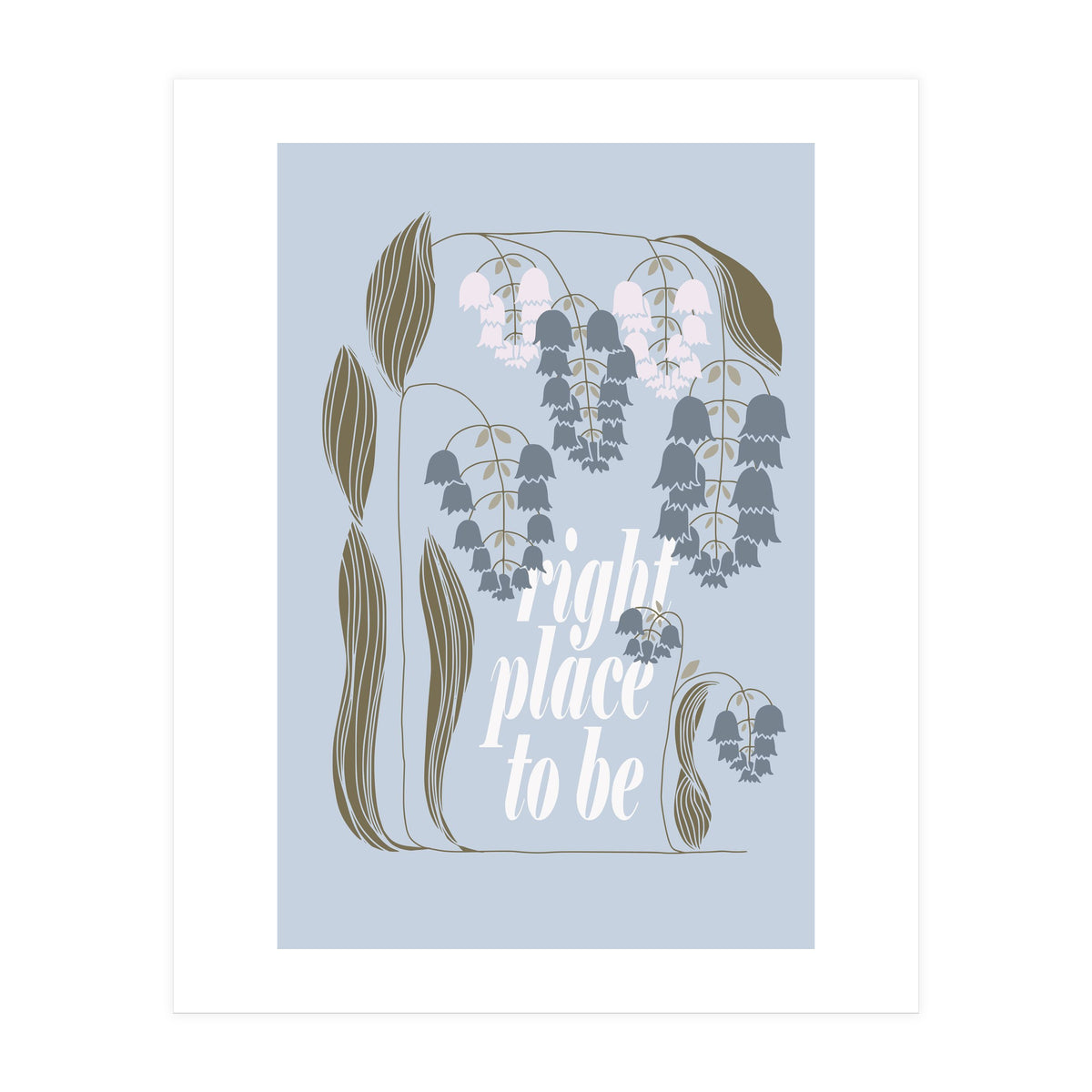 Right place to be (Print Only)