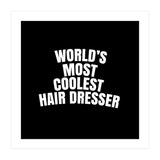 World's most coolest hair dresser (Print Only) thumbnail