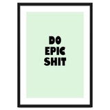 Do Epic Shit, Motivational Quote Poster, Bold Typography Print for Office Decor thumbnail
