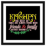 Kitchen The Best Of Times Are Always Found When Friends & Family Gather Around thumbnail