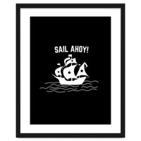 Sail Ahoy  sailing ship