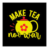 Make Tea Not War  (Print Only) thumbnail