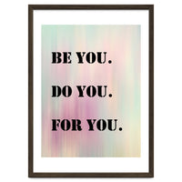 Be You Do You For You Prancheta 1