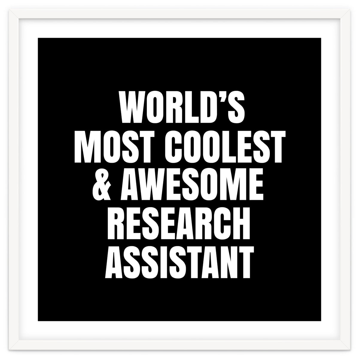 World's most coolest and awesome research assistant