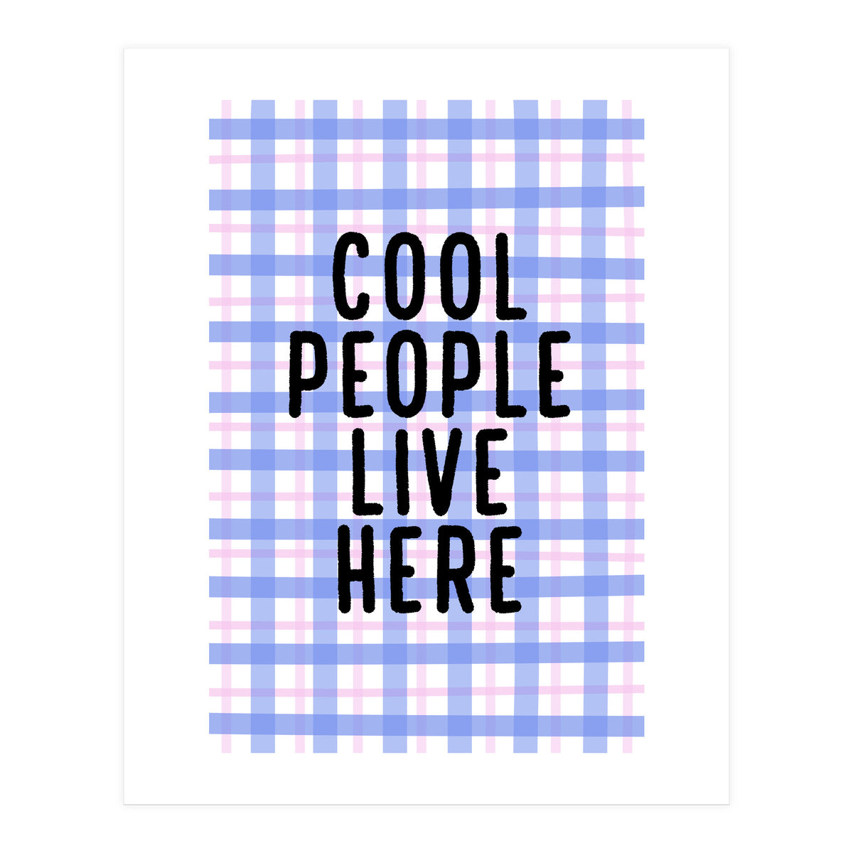 Cool People Live Here, Fun Playful Quote Print for Bright Happy Home Decor (Print Only)