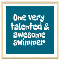One very talented and awesome swimmer