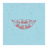 Not Built For Small Talk (Print Only) thumbnail
