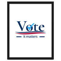 vote it matters - For elections