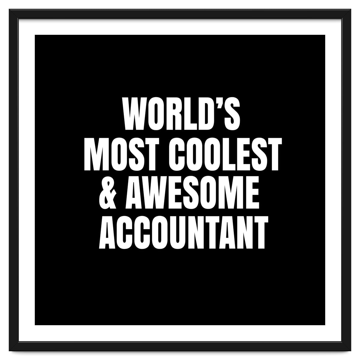World's most coolest and awesome accountant
