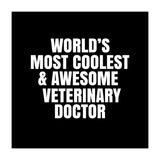 World's most coolest and awesome veterinary doctor (Print Only) thumbnail