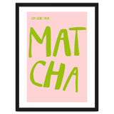 Matcha Typography Kitchen Print, Green Tea Quote Poster for Cozy Cafe Decor thumbnail