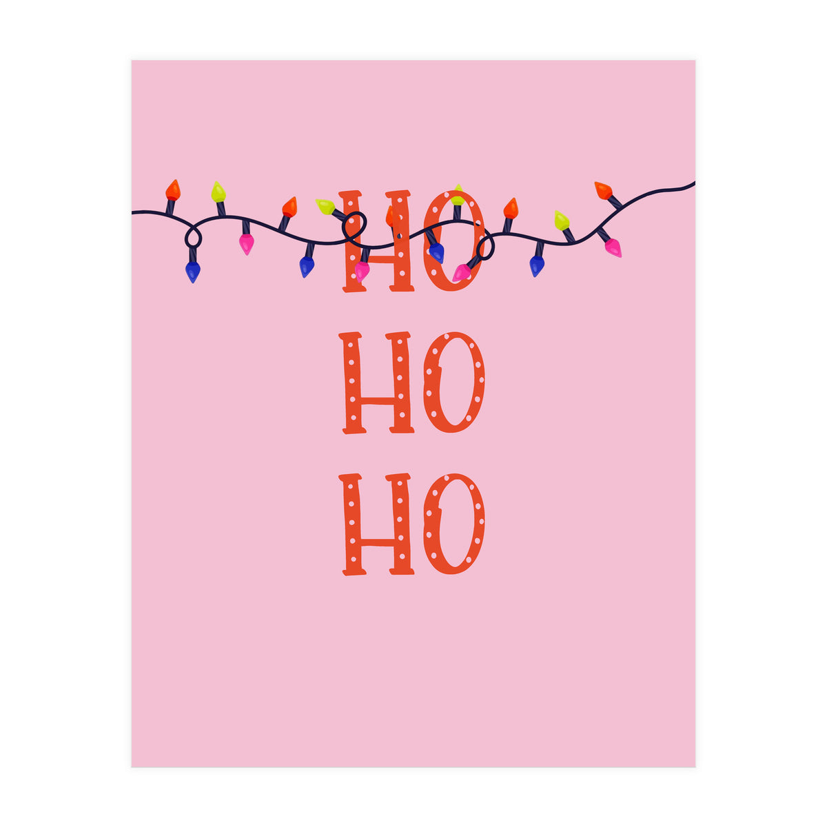 HO HO HO Christmas Lights Art, Pink Holiday Illustration, Modern Festive Quote (Print Only)