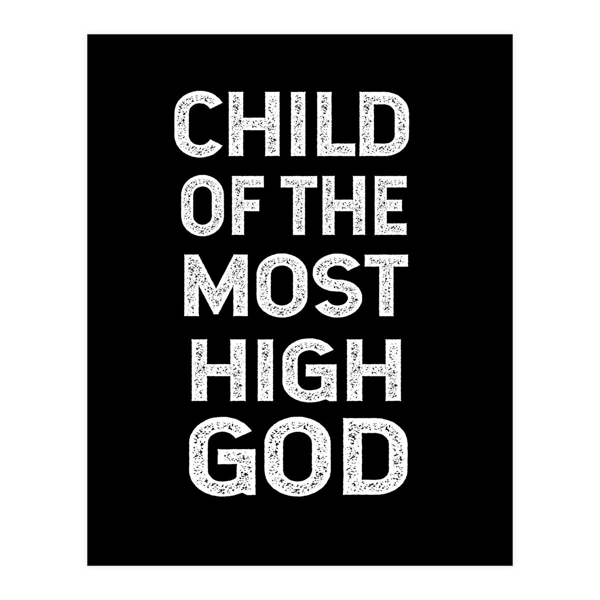 Child Of The Most High God (Print Only)