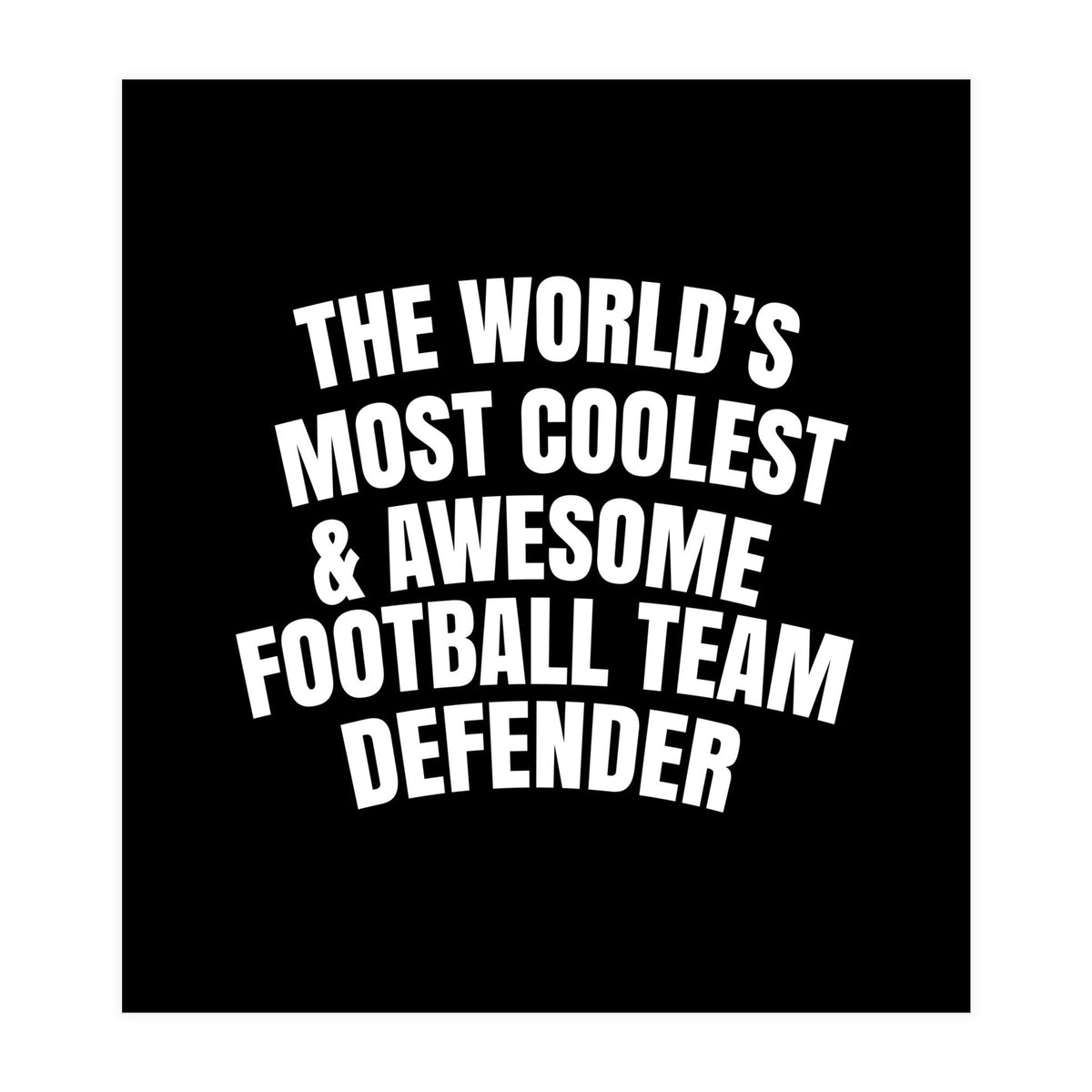 Football Team Defender (Print Only)