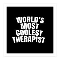 World's most coolest therapist (Print Only)