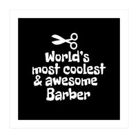World's most coolest and awesome barber (Print Only)
