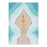 Focus On Your Own Journey (Print Only) thumbnail