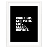 Wake Up Get Paid Eat Sleep Repeat thumbnail
