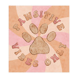 Pawsitive Vibes Only (Print Only) thumbnail
