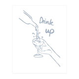 Drink Up (Print Only) thumbnail