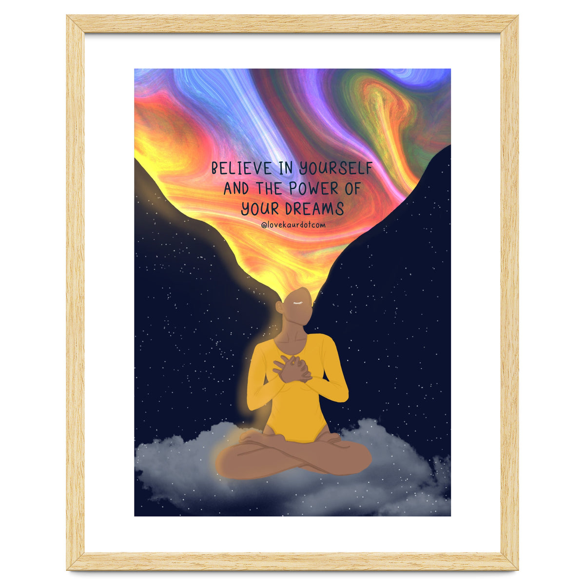 Believe In Yourself And The Power Of Your Dreams