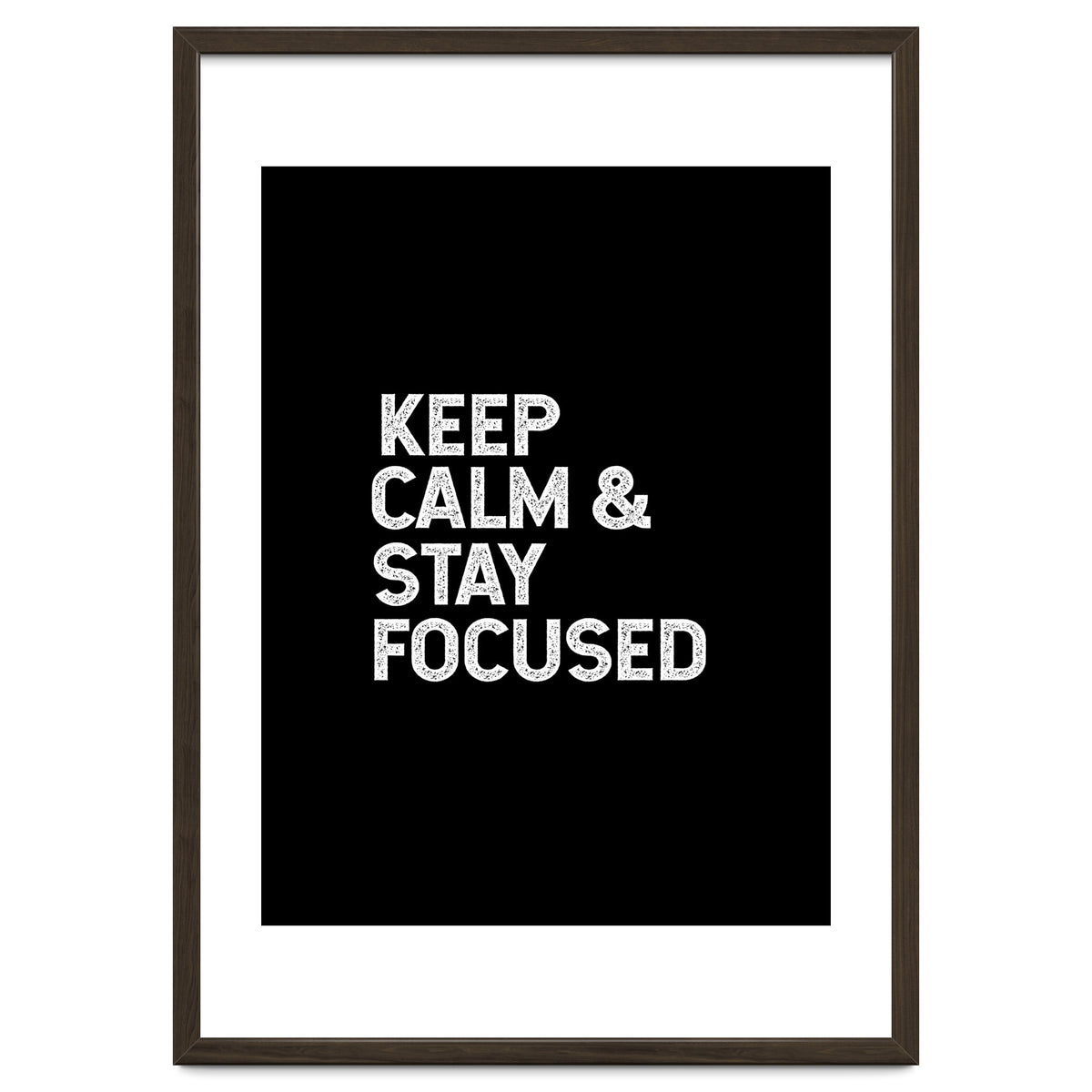 keep calm and stay focused