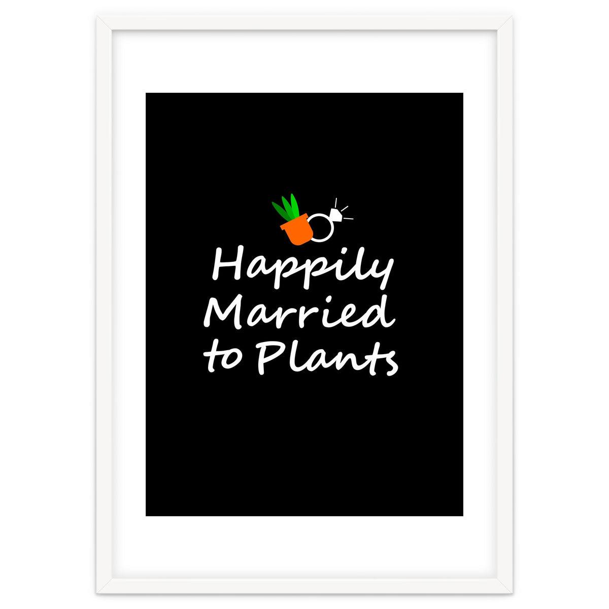 Happily married to plants