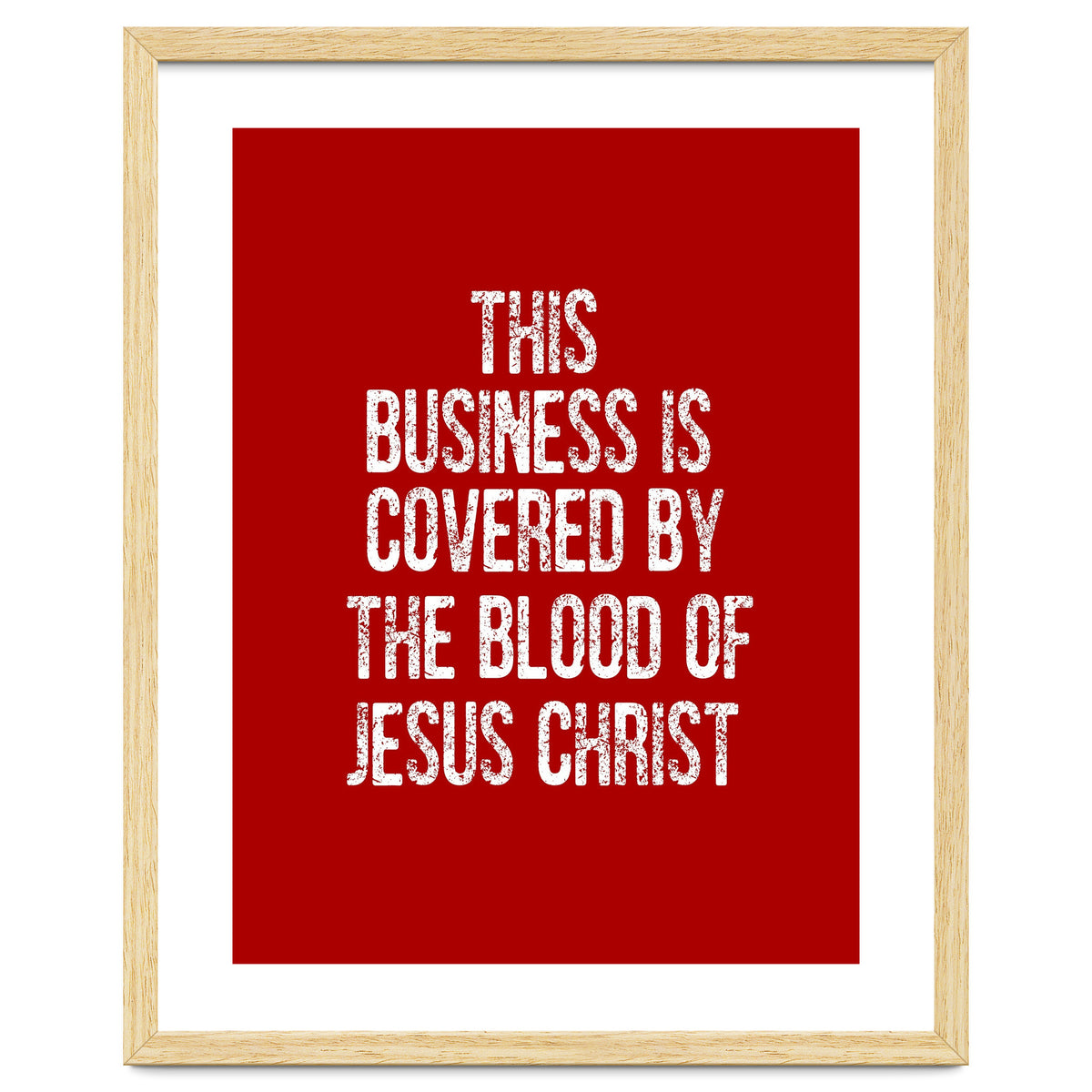 This business is covered by the blood of Jesus