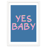 Yes Baby Text Art, Feminist, Feminism thumbnail